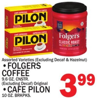 C Town Folgers coffee 9.6 oz. cnstr., cafe pilon 10 oz. brkpks offer