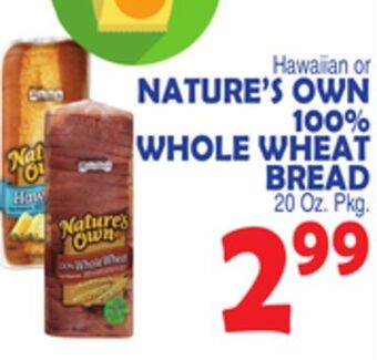 Bravo Supermarkets Nature's own 100% whole wheat bread offer