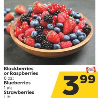 Weis Markets Blackberries or raspberries 6 oz blueberries 1 pt strawberries 1 lb offer