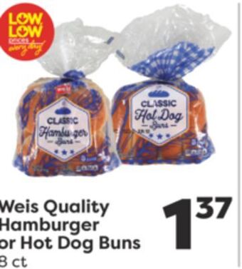 Weis Markets Weis quality hamburger or hot dog buns offer