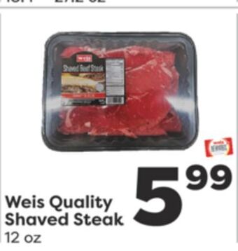 Weis Markets Weis quality shaved steak offer