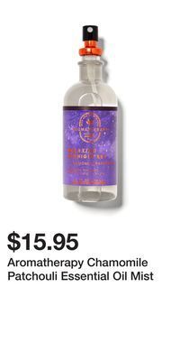 Bath & Body Works Aromatherapy chamomile patchouli essential oil mist offer