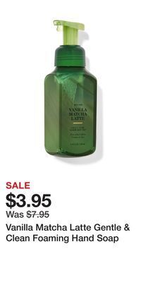 Bath & Body Works Vanilla matcha latte gentle & clean foaming hand soap offer