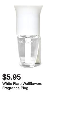 Bath & Body Works White flare wallflowers fragrance plug offer