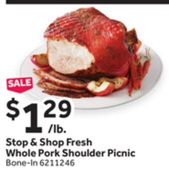 Stop&Shop Stop & shop fresh whole pork shoulder picnic offer