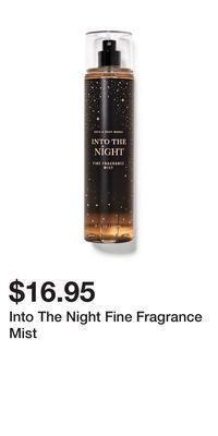 Bath & Body Works Into the night fine fragrance mist offer