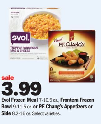 Meijer Evol frozen meal 7-10.5 oz., frontera frozen bowl 9-11.5 oz. or p.f. chang's appetizers or side 8.2-16 oz offer