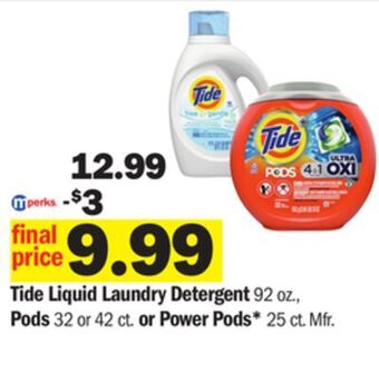 Meijer Tide liquid laundry detergent 92 oz. pods 32 or 42 ct or power pods* 25 ct offer