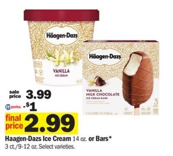 Meijer Haagen dazs ice cream 14 oz., or bars 3 ct. 9-12 oz offer