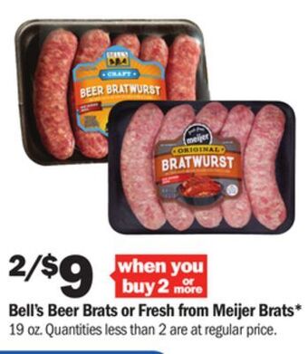 Meijer Bell's beer brats or fresh from meijer brats offer