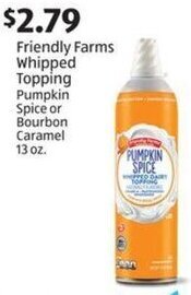 Aldi Friendly Farms Whipped Topping Pumpkin Spice or Bourbon Caramel 13 oz. offer