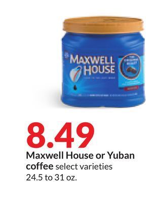 Hy-Vee Maxwell house or yuban coffee offer