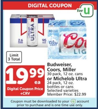Vons Budweiser, coors, miller 30 pack, 12 oz. cans or michelob ultra 24 pack, 12 oz. bottles or cans offer