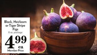 Pavilions Black, heirloom or tiger stripe figs offer