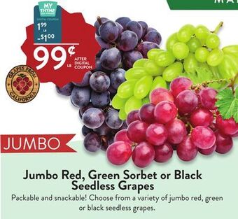 Fresh Thyme Jumbo red, green sorbet or black seedless grapes offer