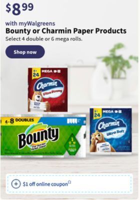 Walgreens Bounty or charmin paper products offer