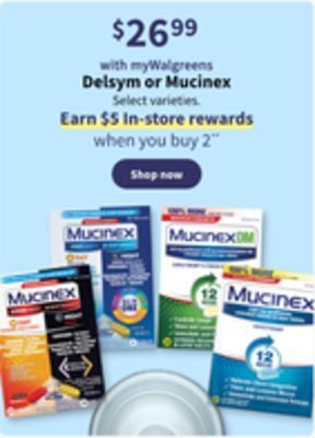 Walgreens Delsym or mucinex offer