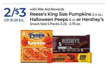 Rite Aid Reese's king size pumpkins, halloween peeps or hershey's offer