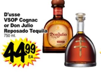 Superior Grocers D'usse vsop cognac or don julio reposado tequila offer