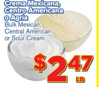 El Super Fresh Bulk mexican, central american or sour cream offer