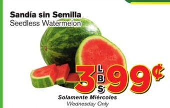El Super Fresh Seedless watermelon offer