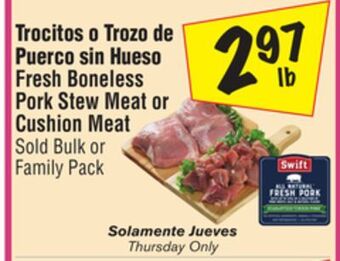 El Super Fresh boneless pork stew meat or cushion meat offer