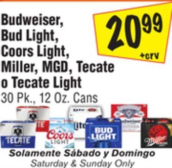 El Super Budweiser, bud light, coors light, miller, mgd, tecate o tecate light offer