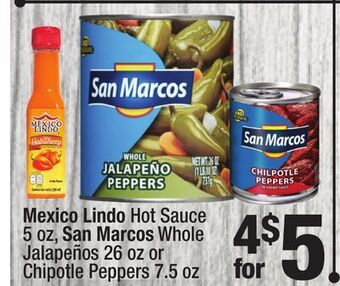 Super King Markets Mexico lindo hot sauce 5 oz, san marcos whole jalapeños 26 oz or chipotle peppers offer