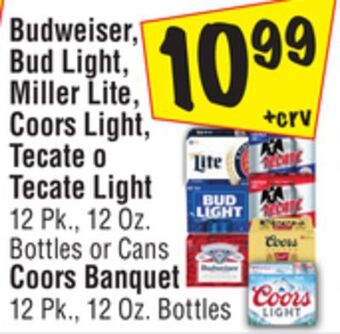 El Super Budweiser, bud light, miller lite, coors light, tecate o tecate light 12 pk., 12 oz. bottles or cans coors banquet 12 pk., 12 offer