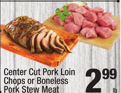 Super King Markets Center cut pork loin chops or boneless pork stew meat offer