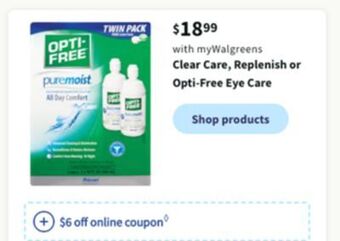 Walgreens Clear care, replenish or opti-free eye care offer