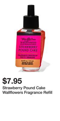 Bath & Body Works Strawberry pound cake wallflowers fragrance refill offer