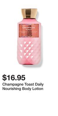 Bath & Body Works Champagne toast daily nourishing body lotion offer