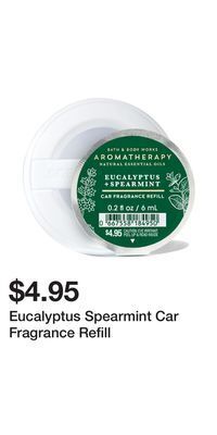 Bath & Body Works Eucalyptus spearmint car fragrance refill offer