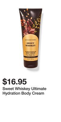 Bath & Body Works Sweet whiskey ultimate hydration body cream offer