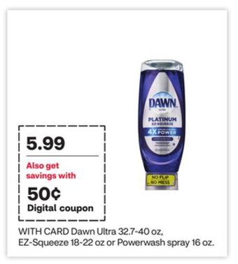 CVS Dawn ultra 32.7-40 oz, ez-squeeze 18-22 oz or powerwash spray 16 oz offer