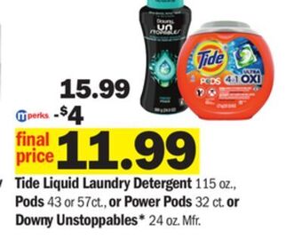 Meijer Tide liquid laundry detergent 115 oz., pods 43 or 57 ct., or power pods 32 ct. or downy unstoppables* 24 oz offer
