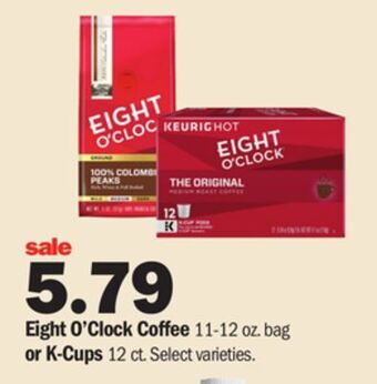 Meijer Eight o'clock coffee 11-12 oz bag or k-cups 12 ct offer