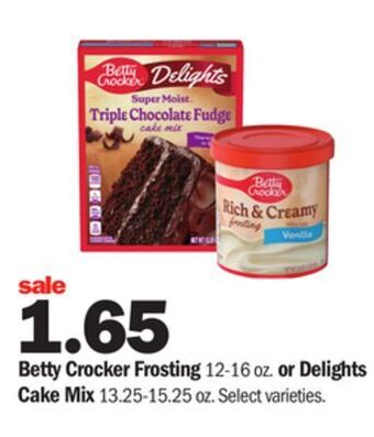 Meijer Betty crocker frosting 12-16 oz. or delights cake mix 13.25-15.25 oz offer