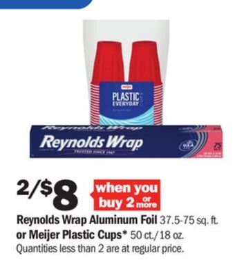 Meijer Reynolds wrap aluminum foil 37.5-75 sq. ft. or meijer plastic cups* 50 ct./18 oz offer