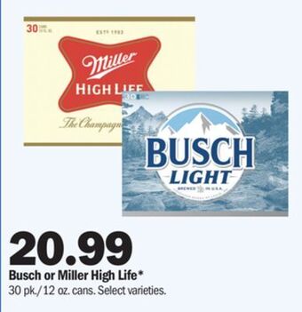 Meijer Busch or miller high life offer