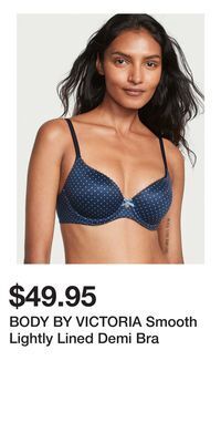 Victoria's Secret Body by victoria smooth lightly lined demi bra offer