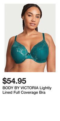 Victoria's Secret Body by victoria lightly lined full coverage bra offer