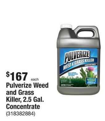 The Home Depot Pulverize weed and grass killer, 2.5 gal. concentrate offer