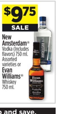 Dollar General New amsterdam vodka (includes flavors) or evan williams whiskey offer