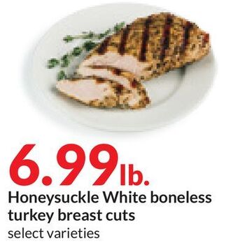 Hy-Vee Honeysuckle white boneless turkey breast cuts offer