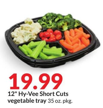 Hy-Vee 12 hy-vee short cuts vegetable tray offer