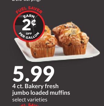 Hy-Vee 4 ct. bakery fresh jumbo loaded muffins offer
