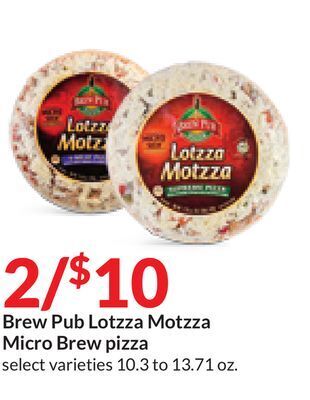 Hy-Vee Brew pub lotzza motzza micro brew pizza offer