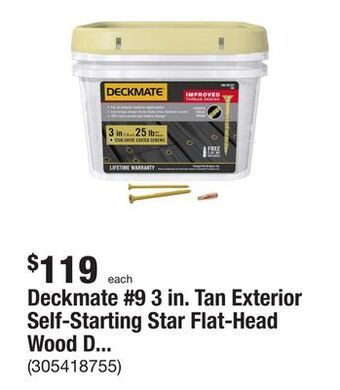 The Home Depot Deckmate #9 3 in. tan exterior self-starting star flat-head wood deck screws (25 lbs./1543 pcs) offer